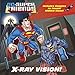 X-Ray Vision! (DC Super Friends) (Pictureback(R))