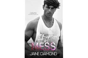Hot Mess: A Players Rockstar Romance (Players, Book 1)