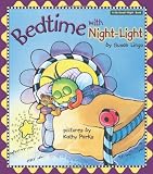 Bedtime With Night-Light (My Good Night® Collection) by Susan L. Lingo