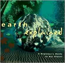 Earth Explained A Beginner S Guide To Our Planet Henry Holt Reference Book By Barbara Taylor