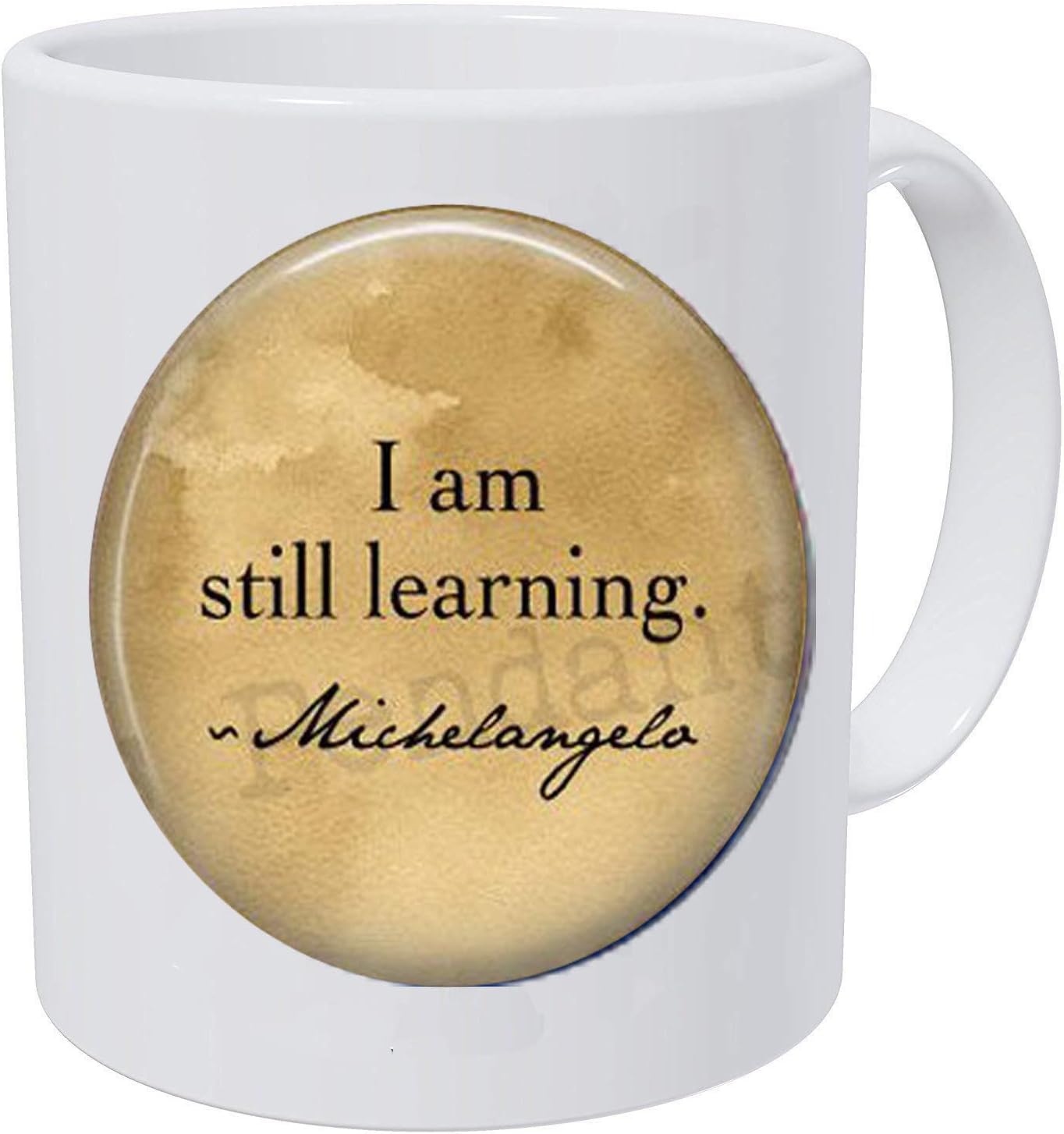 BAB Michelangelo Quote I am Still Learning.- Teacher Gift - Student Gift - Graduation - Literary Keychain- Nurse Keychain Coffee Mug