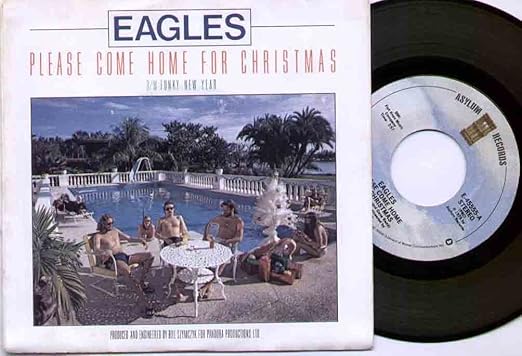 Eagles christmas - EAGLES - PLEASE COME FOR CHRISTMAS - 7" VINYL / 45 - Amazon.com Music
