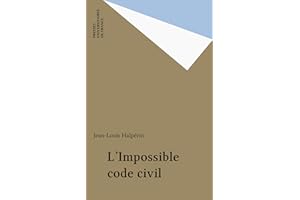 L'Impossible code civil (French Edition)