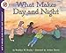 What Makes Day and Night (Let's-Read-and-Find-Out Science 2)