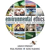 Environmental Ethics: Readings in Theory and Application