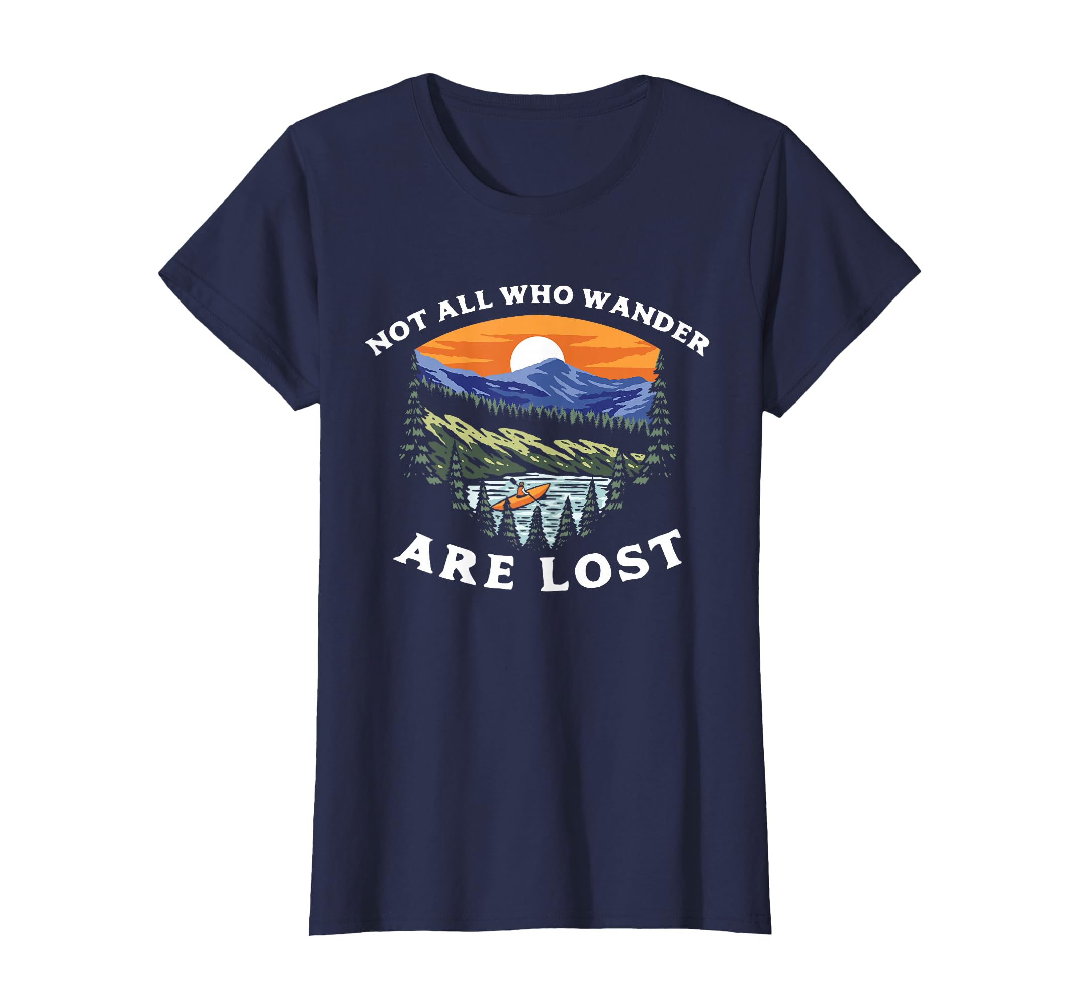Not All Who Wander Are Lost Retro Kayak Mountain Paddling T-Shirt