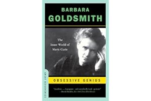 Obsessive Genius: The Inner World of Marie Curie (Great Discoveries)