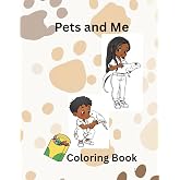 Pets and Me Coloring Book