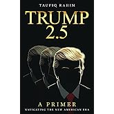 Trump 2.5: A Primer