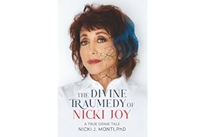 The Divine Traumedy of Nicki Joy: A True Grime Tale
