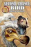 Second Chance Bird (Ring of Fire Press Fiction Book 2) by Garrett W. Vance