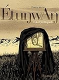 Étunwan. Celui-Qui-Regarde (BANDES DESSINEE) (French Edition) by 