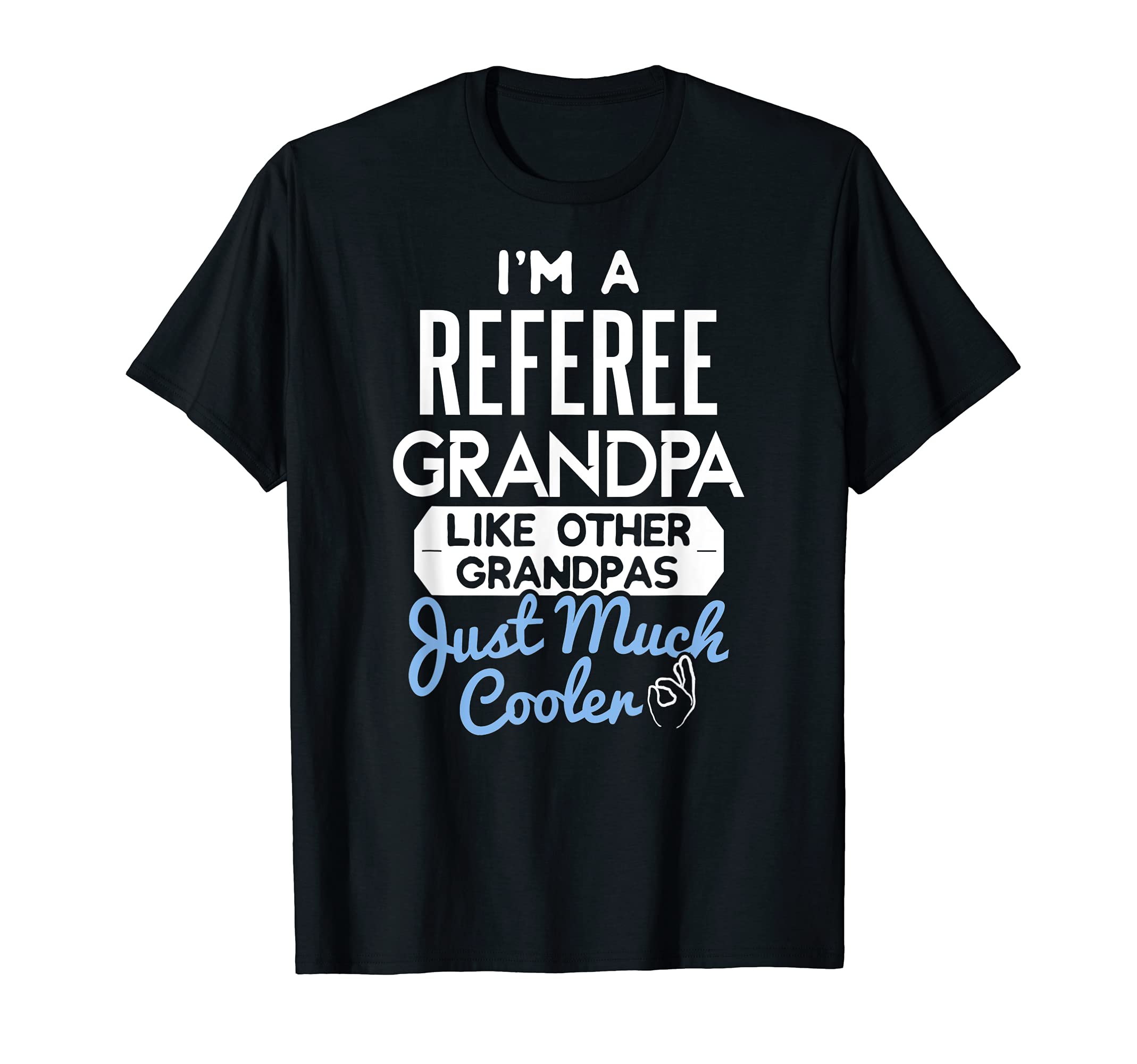 Cool Fathers Day Design Referee Grandpa T-Shirt