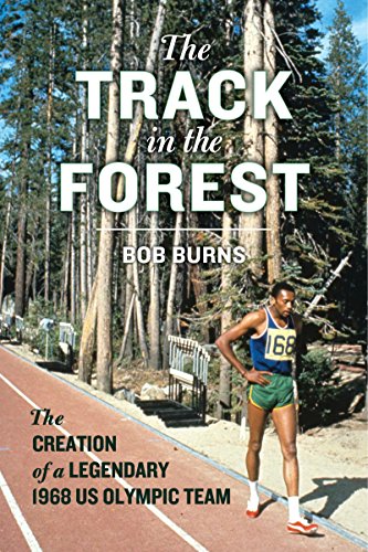 !B.e.s.t The Track in the Forest: The Creation of a Legendary 1968 US Olympic Team<br />[T.X.T]