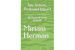 Tiny Actions, Profound Impact: 49 Days of Inner Growth