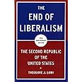 The End of Liberalism: The Second Republic of the United States