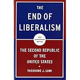 The End of Liberalism: The Second Republic of the United States