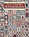 The 4" x 5" Quilt-Block Anthology: 182 Blocks for Reproduction Fabrics