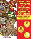 Image de ANTIESTRES Libro De Colorear Para Adultos: Dragones Chinos Y Amuletos De La Suerte De Asia (Libros Para Colorear Para Adultos Para Meditación, ... Cr