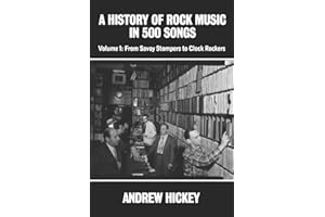A History of Rock Music in 500 Songs vol 1: From Savoy Stompers to Clock Rockers