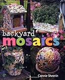 Backyard Mosaics by