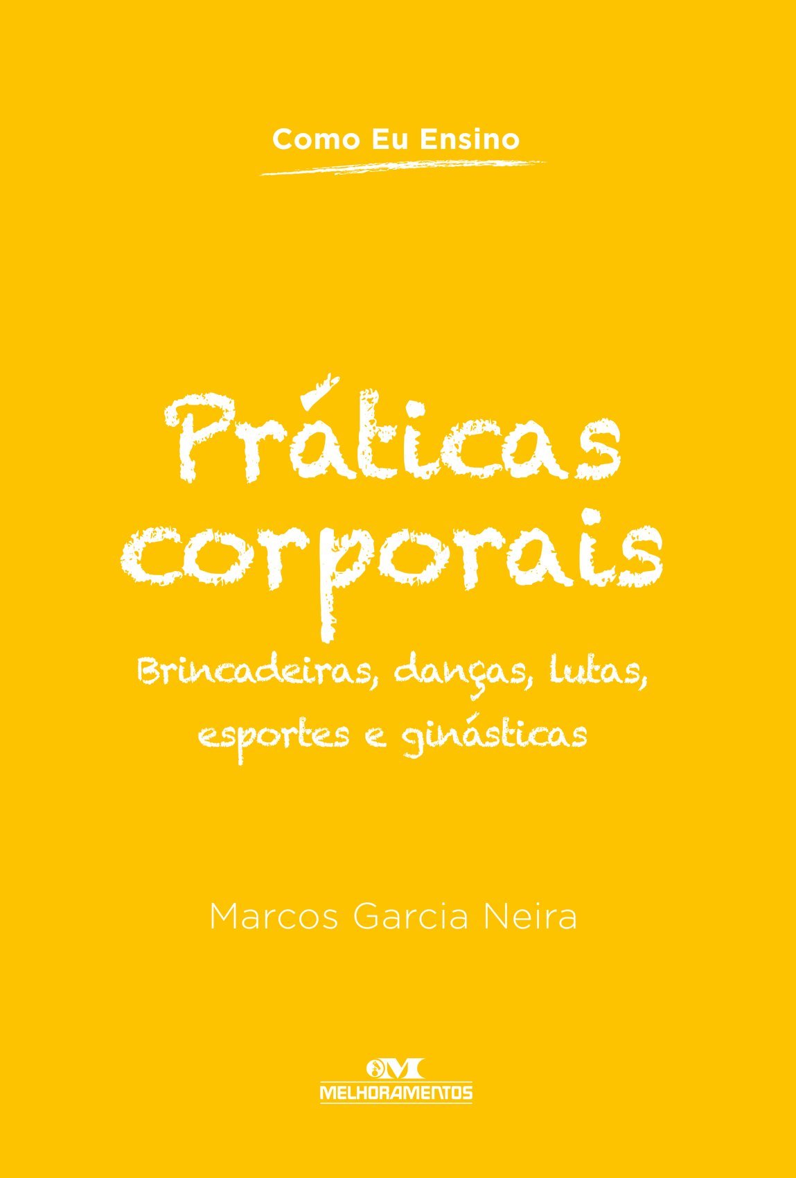 Práticas Corporais PDF Marcos Garcia Neira