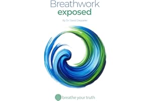 Breathwork Exposed: What Works, What’s Dangerous, and the Right Way to Breathe