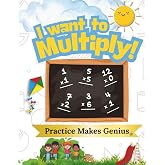Practice Makes Genius: I want to multiply!