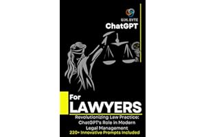 ChatGPT for Lawyers: Revolutionizing Law Practice: ChatGPT's Role in Modern Legal Management