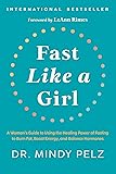 Fast Like a Girl: A Woman's Guide to Using the