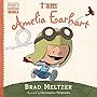 I am Amelia Earhart (Ordinary People Change the World)