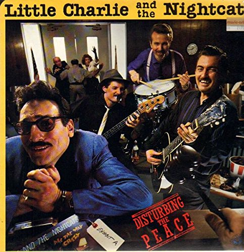 LITTLE CHARLIE & THE NIGHTCATS - Disturbing The Peace - Zortam Music