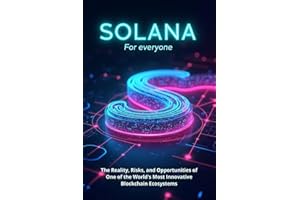 Solana (SOL) For everyone: A complete guide to technology, investment and practical use