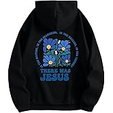ALLTB There Was Jesus Hoodie Women Christian Sweatshirt Religious Faith Sayings Sweater Bible Verse Pullover Tops