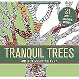 Tranquil Trees Adult Coloring Book (31 stress-relieving designs) (Artist's Coloring Books)