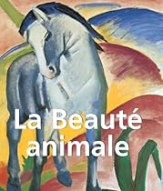 La Beauteacute; Animale (French Edition)