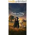 Duke and Toby: Dog Daze Of Summer: A Gentle Story About Friendship, Patience, and Making It Through Hard Days (Brothers Forever)