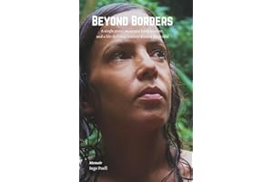 Beyond Borders: A single mom, an empty bank account, and a life-defining journey around the world