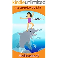 Livres pour enfants: La surprise de Lilly Chuuut: French children's books,Histoire de dauphin pour les enfants,French… book cover Livres pour enfants: La surprise de Lilly Chuuut: French children's books,Histoire de dauphin pour les enfants,French… book cover