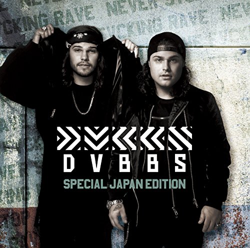 DVBBS - Special Japan Edition - Zortam Music