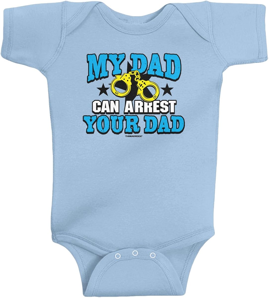 Threadrock Baby Boys' My Dad Can Arrest Your Dad Infant Bodysuit