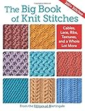 The Big Book of Knit Stitches: Cables, Lace, Ribs, Textures, and a Whole Lot More by Martingale