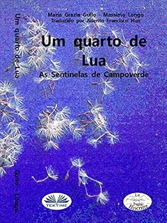Livro Um Quarto De Lua: As Sentinelas Do Campo verde/Os Vigilantes Do Campo verde