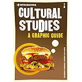 Introducing Cultural Studies: A Graphic Guide