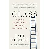Class: A Guide Through the American Status System