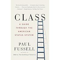 Class: A Guide Through the American Status System