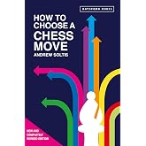 How to Choose a Chess Move (Batsford Chess)