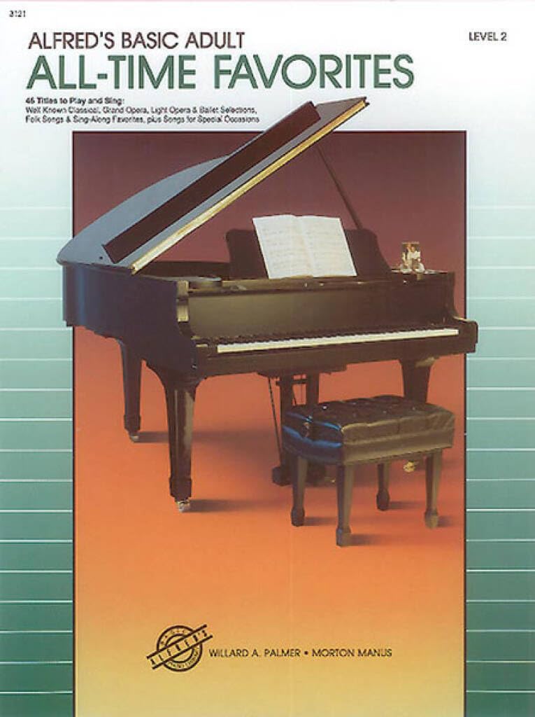 Alfred's Basic Adult All Time Favorites 2 (Alfred's Basic Adult Piano Course)