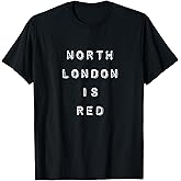 North London is Red - Arsenal COYG Football Slogan T-Shirt