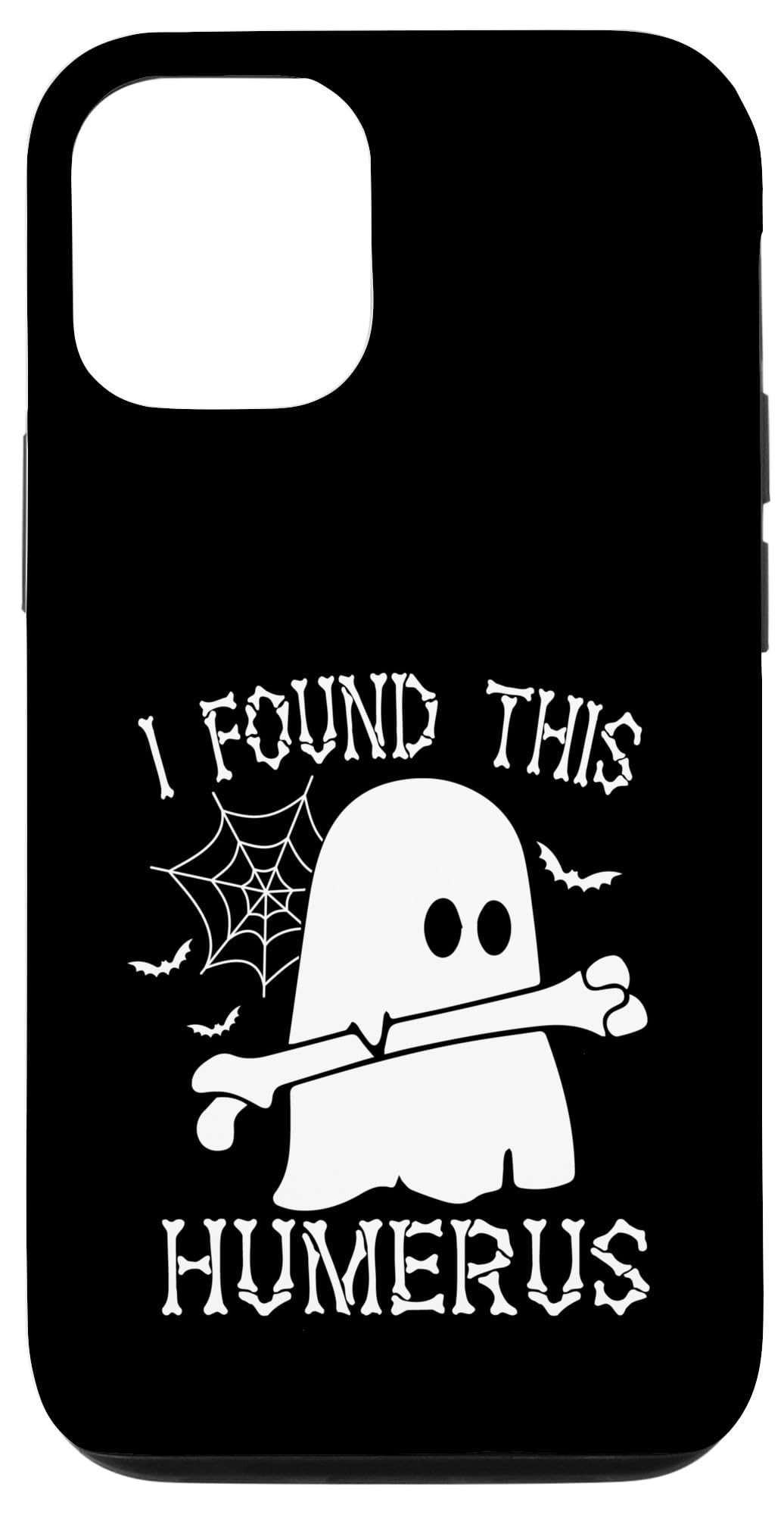 iPhone 15 I Found This Humerus Bone Funny Ghost Halloween Costume Case